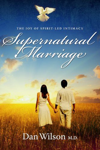 Beispielbild fr Supernatural Marriage: The Joy of Spirit-led Intimacy zum Verkauf von Goodwill Books