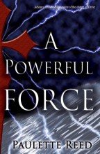 Stock image for A Powerful Force: Advance into the Full Measure of Christ for sale by Once Upon A Time Books