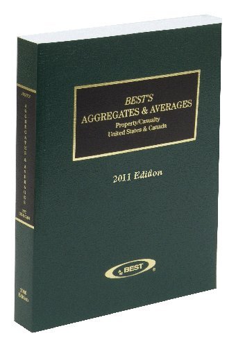 9781936105403: Best's Aggregates & Averages 2011: Property/Casualty United States & Canada (Best's Aggregates & Averages Property-Casualty)