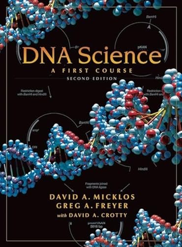 DNA Science: A First Course, Second Edition (9781936113170) by Micklos, David; Freyer, Greg
