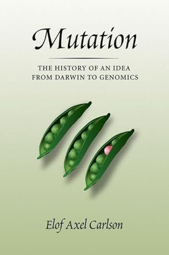 Stock image for Mutation: The History of an Idea from Darwin to Genomics for sale by ZBK Books