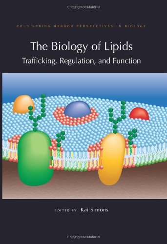 The Biology of Lipids: Trafficking, Regulation, and Function (Cold Spring Harbor Perspectives in ...