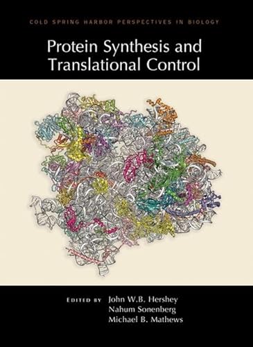 9781936113460: Protein Synthesis and Translational Control: A Subject Collection from Cold-spring Harbor Perspectives in Biology