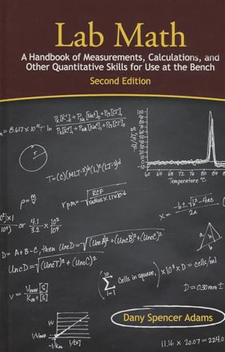 9781936113712: Lab Math: A Handbook of Measurements, Calculations, and Other Quantitative Skills for Use at the Bench, Second edition