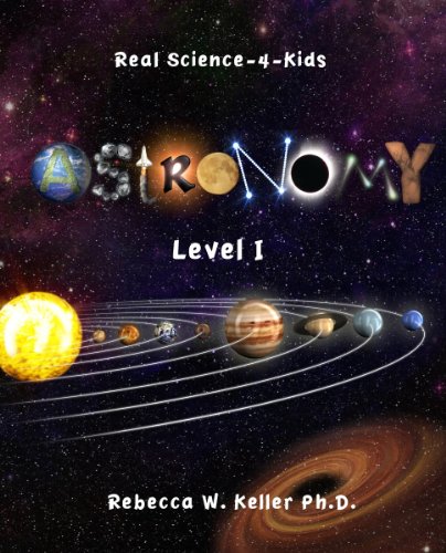 Stock image for Real Science-4-Kids Astronomy, Level I, Student Textbook for sale by HPB Inc.