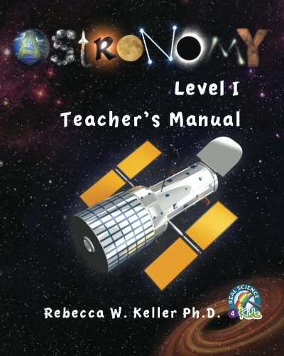 Beispielbild fr Astronomy Level I: Teacher's Manual zum Verkauf von ThriftBooks-Atlanta