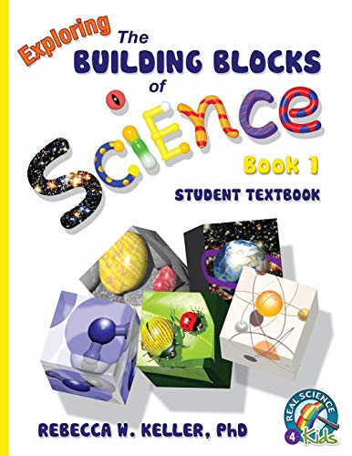 Imagen de archivo de Exploring the Building Blocks of Science Book 1 Student Textbook (softcover) (Building Blocks Series) a la venta por HPB-Red