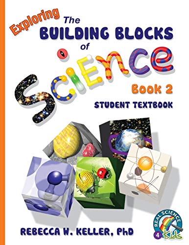 Beispielbild fr Exploring the Building Blocks of Science Book 2 Student Textbook (softcover) zum Verkauf von BooksRun