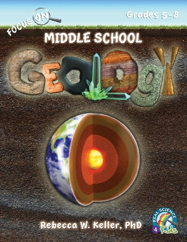 9781936114849: Focus On Middle School Geology Student Textbook (softcover) (Real Science-4-Kids)
