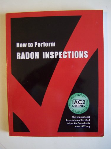 Stock image for How to Perform Radon Inspections for sale by HPB-Red