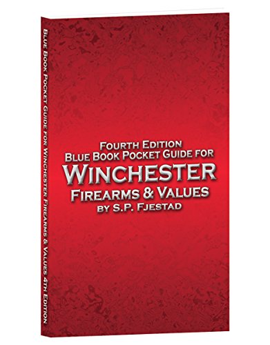 9781936120826: Blue Book Pocket Guide for Winchester Firearms & Values: 1866-2016 Winchester's Sesquicentennial Year