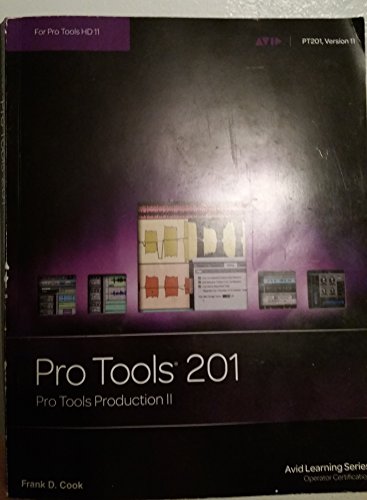 9781936121694: Pro Tools 201 "Pro Tools Production II"