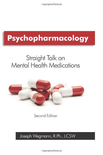 Beispielbild fr Psychopharmacology: Straight Talk on Mental Health Medications zum Verkauf von ThriftBooks-Atlanta