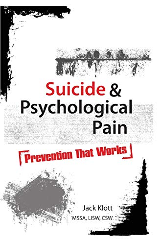 9781936128167: Suicide & Psychological Pain: Prevention That Works