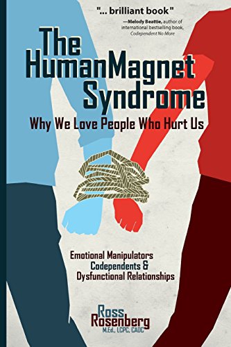 Imagen de archivo de The Human Magnet Syndrome: Why We Love People Who Hurt Us a la venta por WorldofBooks