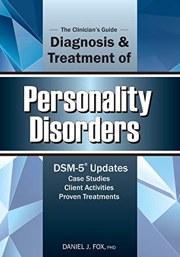 9781936128419: The Clinician's Guide to the Diagnosis and Treatment of Personality Disorders