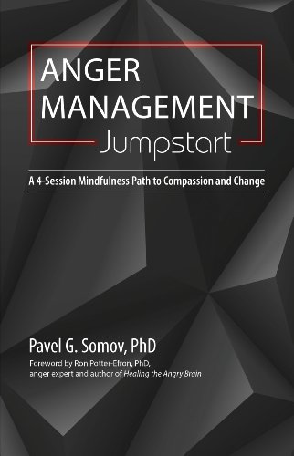 Imagen de archivo de Anger Management Jumpstart: A 4-Session Mindfulness Path to Compassion and Change a la venta por Ergodebooks