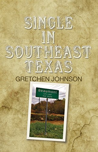 Beispielbild fr Single in Southeast Texas zum Verkauf von My Dead Aunt's Books