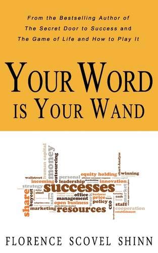 Your Word is Your Wand - Shinn, Florence Scovel