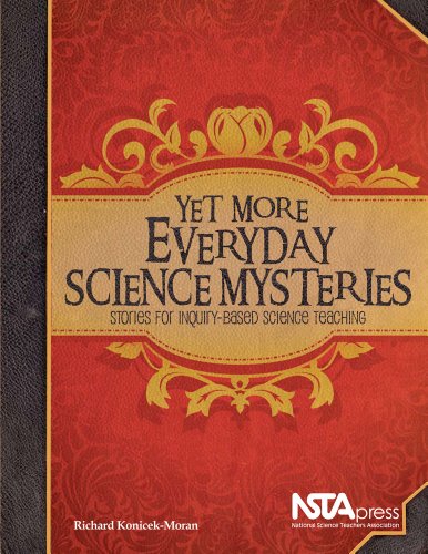 Imagen de archivo de Yet More Everyday Science Mysteries: Stories for Inquiry-Based Science Teaching a la venta por Front Cover Books