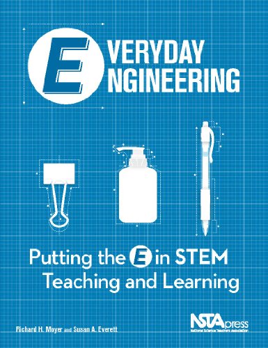 Beispielbild fr Everyday Engineering: Putting the E in STEM Teaching and Learning zum Verkauf von Textbooks_Source