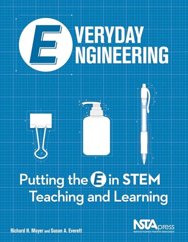 Imagen de archivo de Everyday Engineering: Putting the E in STEM Teaching and Learning - PB306X a la venta por Save With Sam