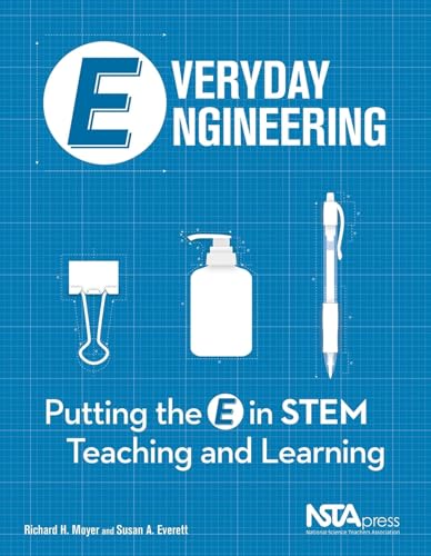 Everyday Engineering: Putting the E in STEM Teaching and Learning (9781936137190) by Moyer, Richard