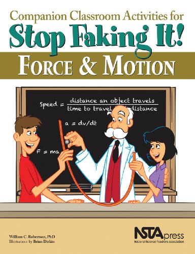 Beispielbild fr Companion Classroom Activities for Stop Faking It! Force and Motion - PB295X (Stop Faking It! Finally Understanding Science So You Can Teach it) zum Verkauf von SecondSale