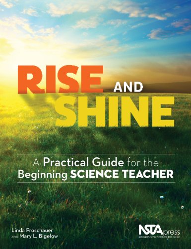 Imagen de archivo de Rise and Shine: A Practical Guide for the Beginning Science Teacher - PB308X a la venta por SecondSale