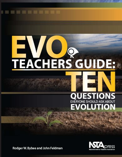 Beispielbild fr EVO Teachers Guide : Ten Questions Everyone Should Ask about Evolution zum Verkauf von Better World Books