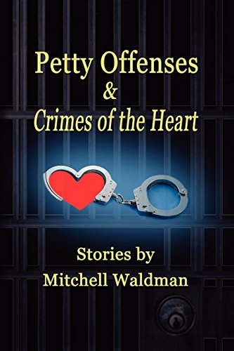 9781936138364: Petty Offenses and Crimes of the Heart