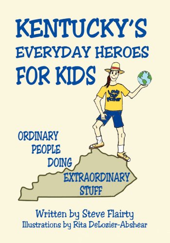 Stock image for Kentucky's Everyday Heroes for Kids for sale by Better World Books