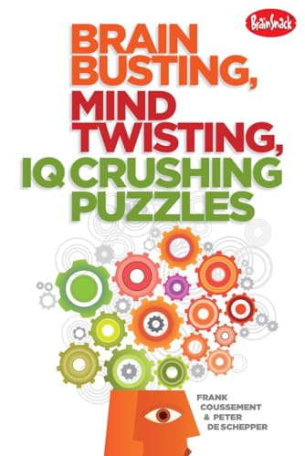 Beispielbild fr Brain Busting, Mind Twisting, IQ Crushing Puzzles zum Verkauf von Wonder Book