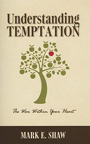 Beispielbild fr Understanding Temptation: The War Within Your Heart zum Verkauf von Goodwill of Colorado