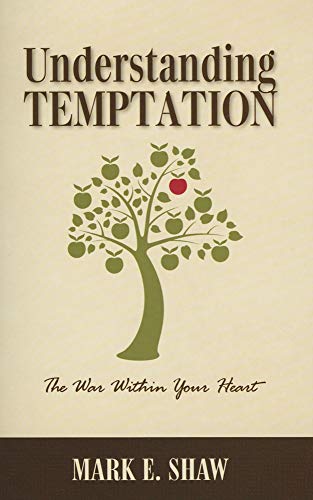 Stock image for Understanding Temptation: The War Within Your Heart for sale by Goodwill of Colorado