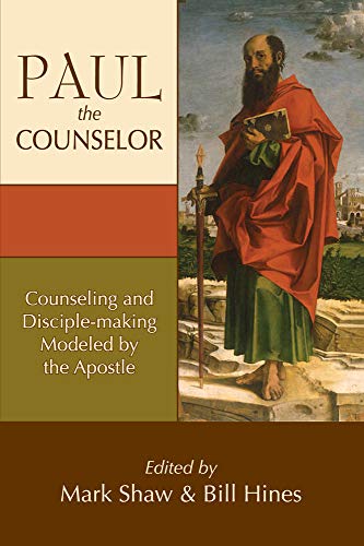 Imagen de archivo de Paul the Counselor: Counseling and Disciple-Making Modeled by the Apostle a la venta por HPB-Ruby