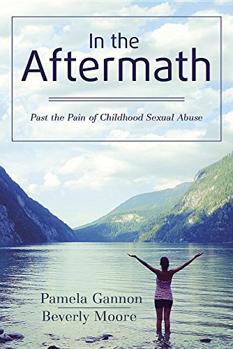 Beispielbild fr In the Aftermath: Past the Pain of Childhood Sexual Abuse zum Verkauf von Books Unplugged