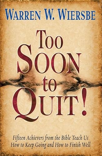 Stock image for Too Soon to Quit! for sale by BooksRun