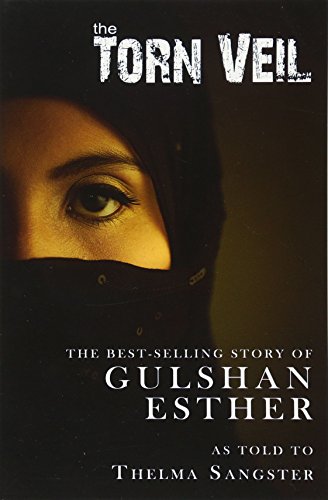 Beispielbild fr The Torn Veil : The Best-Selling Story of Gulshan Esther zum Verkauf von Better World Books