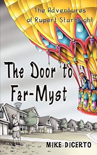 Stock image for The Door to Far-Myst (The Adventures of Rupert Starbright) for sale by SecondSale