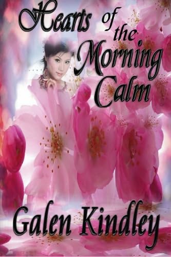 Stock image for Hearts of the Morning Calm for sale by Revaluation Books