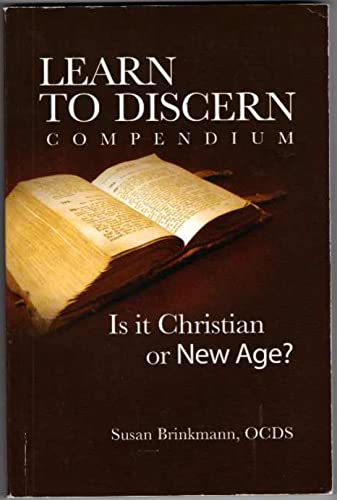 9781936159147: Learn To Discern Compendium: Is it Christian or New Age?