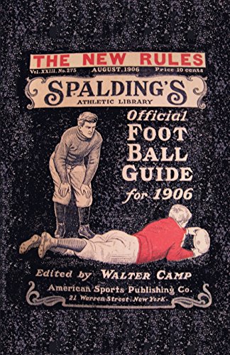 9781936161270: Spalding's Official Football Guide for 1906
