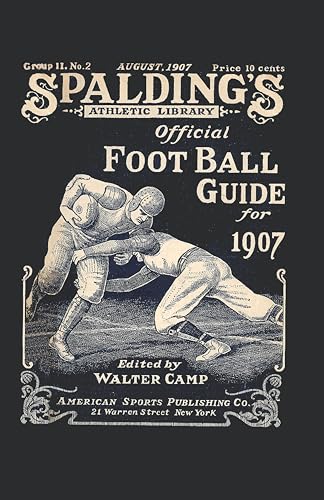 Stock image for Spalding's Official Football Guide for 1907 for sale by Revaluation Books