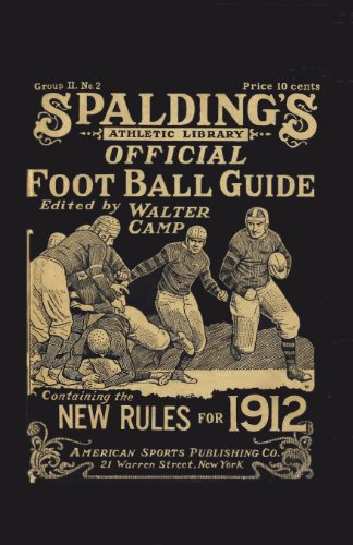 Stock image for Spalding's Official Football Guide for 1912 for sale by Revaluation Books