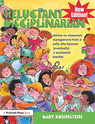 Beispielbild fr Reluctant Disciplinarian: Advice on Classroom Management from a Softy Who Became (Eventually) a Successful Teacher zum Verkauf von SecondSale