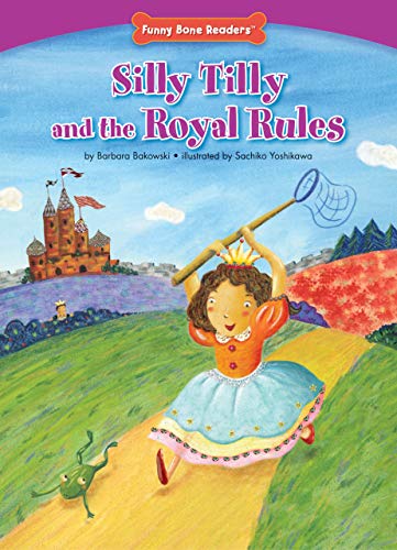 Beispielbild fr Silly Tilly and the Royal Rules zum Verkauf von Better World Books