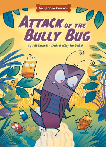Stock image for Attack of the Bully Bug (Funny Bone Readers: Living Healthy) for sale by Ergodebooks