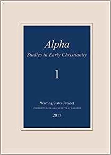 Beispielbild fr Alpha: Studies in Early Christianity zum Verkauf von Revaluation Books