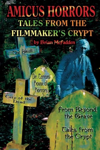 9781936168316: Amicus Horrors: Tales from the Filmmaker's Crypt